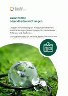 Deckblatt Leitfaden zur Umsetzung von Klimaschutzmaßnahmen für Primärversorgungseinrichtungen (PVE), Ambulatorien, Arztpraxen und Apotheke